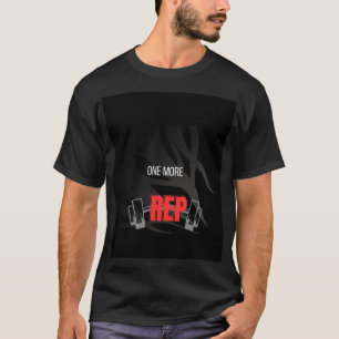 Ein Wiederholung Mehr Kraftsportstudio Motivation T-Shirt