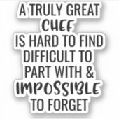 Ein wirklich großer Koch ist schwer zu finden Aufkleber (Vorderseite)