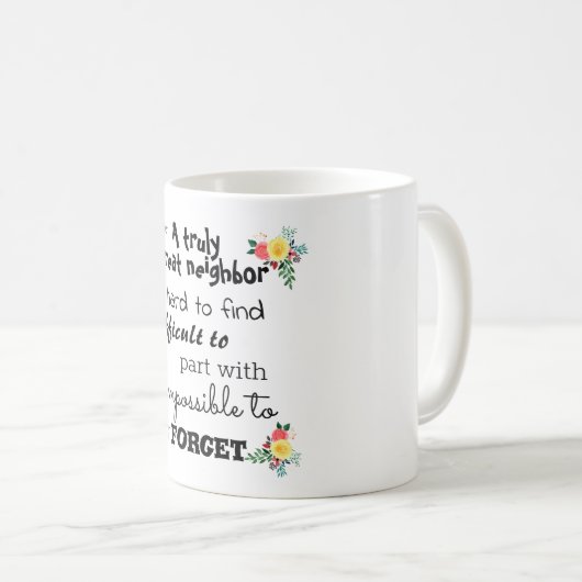 Ein wirklich großer Nachbar-Abschied Kaffeetasse (VorderseiteRechts)