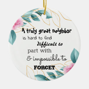 Ein wirklich großes Nachbar-Abschiedsgeschenk Keramik Ornament