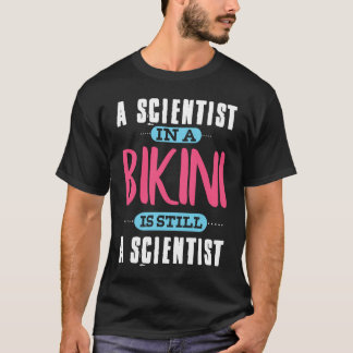 Ein Wissenschaftler in einem Bikini-Pool-Party T-Shirt