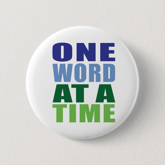 Ein Wort auf einmal Button (Vorderseite)