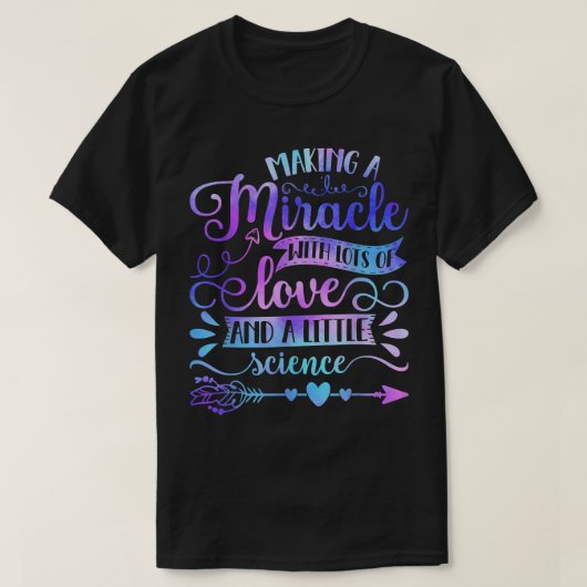 Ein Wunder mit Liebe und Wissenschaft IVF Mama Tri T-Shirt (Design vorne)