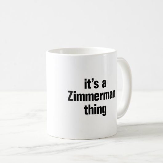 ein zimmerman-Ding Kaffeetasse (VorderseiteRechts)