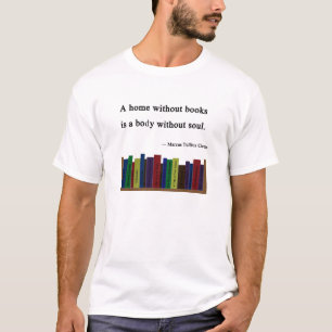 Ein Zuhause ohne Buch-grundlegendes T-Shirt