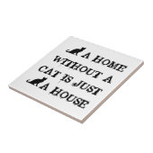 Ein Zuhause ohne eine Katze ist gerade ein Fliese (Seite)