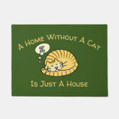 Ein Zuhause ohne eine Katze ist gerade ein Fußmatte (Vorderseite)