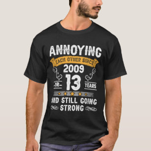 einander seit 2009 13 Jahre Hochzeit und T-Shirt