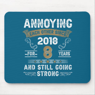 Einander seit 2018 ärgern Paar Hochzeit Jubiläum Mousepad