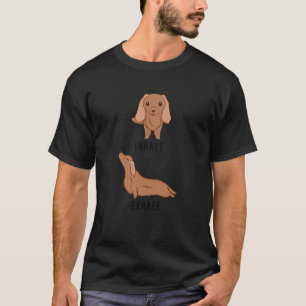 Einatmen Ausatmen Dachshund Doxie Weenie Hund Yog T-Shirt