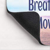 Einatmen, Ausatmen, Weiter, Motivierend Mousepad (Ecke)