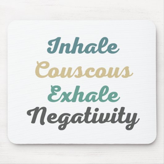 Einatmen des Couscous Exhale Negativativity Mouse  Mousepad (Vorne)