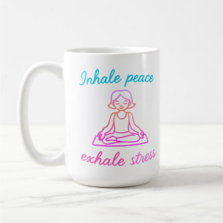 Einatmen Frieden, Exhale Stress - Ruhe Mind Yoga D Kaffeetasse
