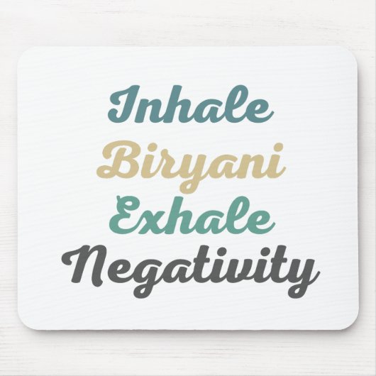 Einatmen von Biryani Exhale Negativativity Mouse P Mousepad (Vorne)