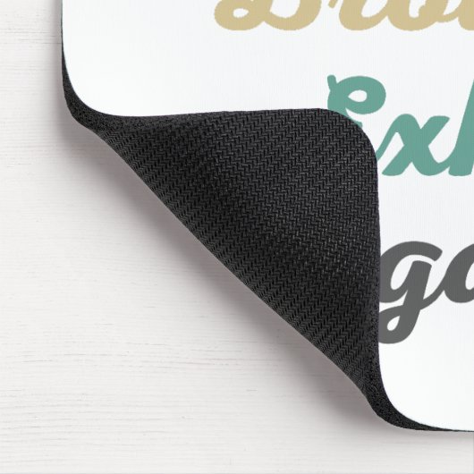 Einatmen von Brownies Exhale Negativity Mouse Pad Mousepad (Ecke)