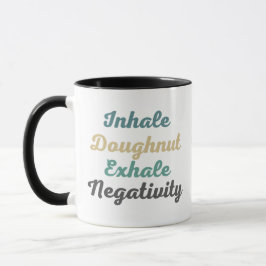 Einatmen von Doughnut Exhale Negativativity Tasse