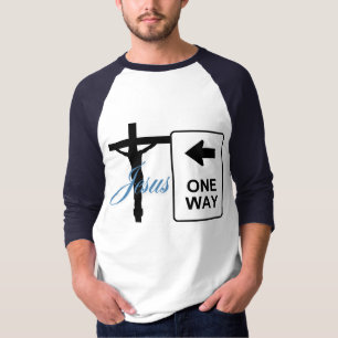 Einbahnstraße Jesus kreuzen T-Shirt