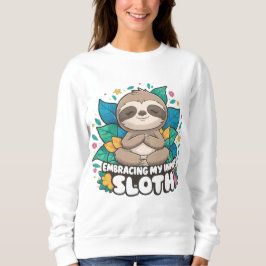 Einbinden meiner inneren Sloth Meditation Sweatshirt