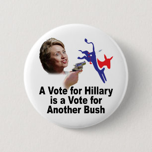 Eine Abstimmung für Hillary ist eine Abstimmung Button