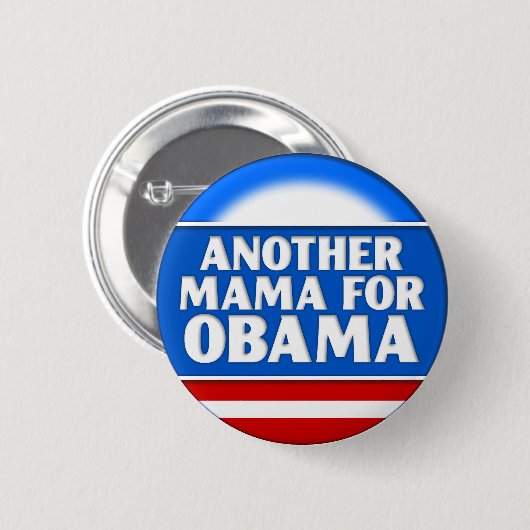 Eine andere Mutter für Obama-Knopf Button (Vorne & Hinten)