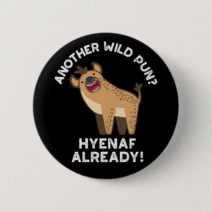 Eine andere wilde Pun Hyenaf schon Tierpun Dark BG Button