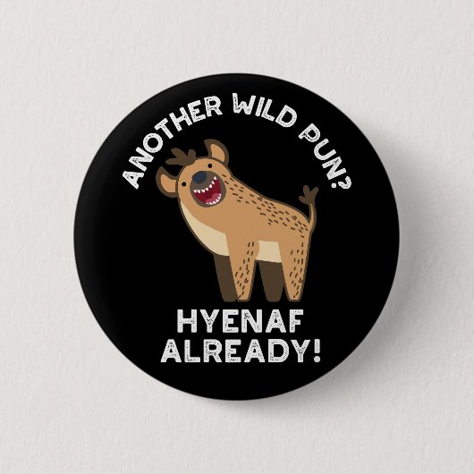 Eine andere wilde Pun Hyenaf schon Tierpun Dark BG Button (Vorderseite)