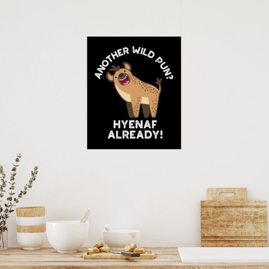Eine andere wilde Pun Hyenaf schon Tierpun Dark BG Poster (Küche)