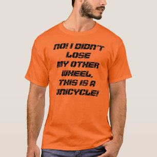 Eine Antwort zu einem allgemeinen Unicyclewitz T-Shirt