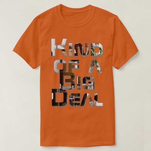Eine Art Big Deal T-Shirt (Design vorne)