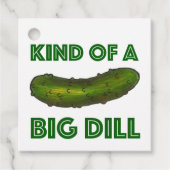 Eine Art Big Dill (Deal) Green Kosher Pickle Geschenkanhänger (Vorderseite)