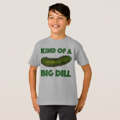 Eine Art Big Dill (Deal) Green Kosher Pickle T-Shirt (Vorne ganz)