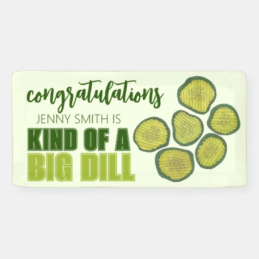 Eine Art Big Dill Deal Green Pickle Chip Glückwuns Banner (Horizontal)