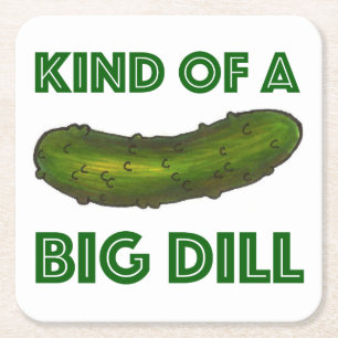 Eine Art Big Dill (Deal) Green Pickle Feinschmecke Rechteckiger Pappuntersetzer