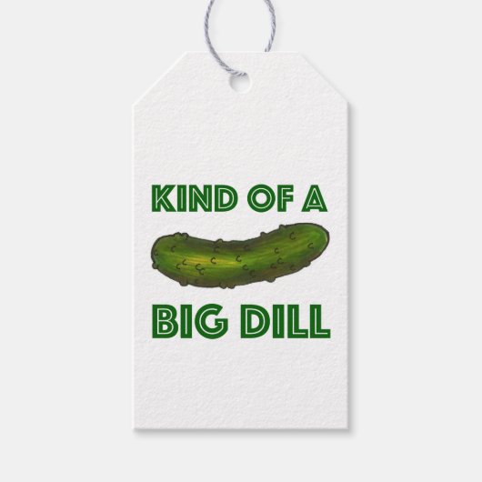 Eine Art Big Dill (Deal) Green Pickle-Glückwunsch Geschenkanhänger (Vorderseite)