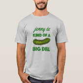 Eine Art Big Dill (Deal) Green Pickle-Glückwunsch T-Shirt (Vorderseite)
