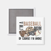 Eine Baseball-Mama natürlich im Broke Leopard Mütt Magnet (Vorderseite/Rückseite)