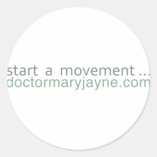 eine Bewegung zu starten....doctormaryjayne.com Runder Aufkleber
