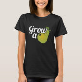 Eine Birne wachsen T-Shirt (Vorderseite)
