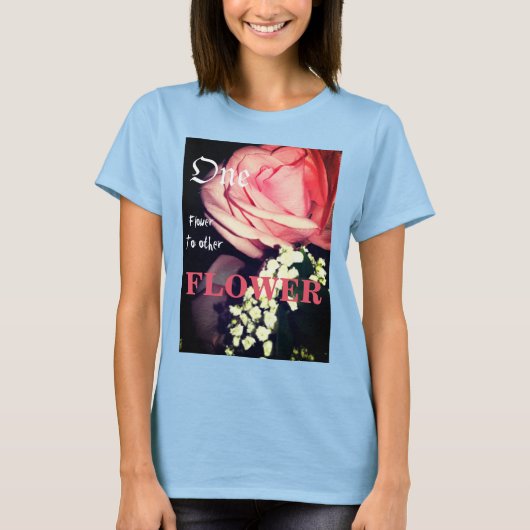 eine Blume zur anderen Blume T-Shirt (Vorderseite)