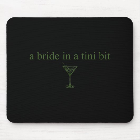 Eine Braut in einem winzigen Bride Schwanz Martini Mousepad (Vorne)