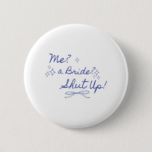 Eine Braut schaltet Junggeselinnen-Abschied Bridal Button (Vorderseite)