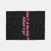 Eine Braut schaltet Junggeselinnen-Abschied Bridal Fleecedecke (Vorderseite (Horizontal))