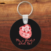 Eine Braut schaltet Junggeselinnen-Abschied Bridal Schlüsselanhänger (Vorderseite)