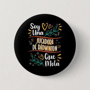 Eine Coole Badminton-Spielerin Frau Geschenk Bad Button