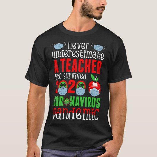 Eine Coronavirus-Pandemie für Lehrer darf nie unte T-Shirt (Vorderseite)