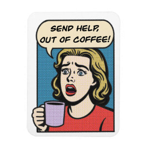 Eine Dame braucht ihren Kaffee, um Hilfe aus dem K Magnet