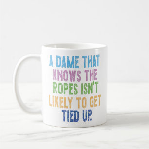 Eine Dame, die sich auskennt, wird nicht leicht he Kaffeetasse