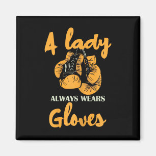 Eine Dame trägt immer Handschuhe Boxen Power Magnet