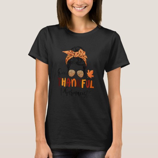 Eine dankbare Apothekerin, Messy Bun Fall Nurs T-Shirt (Vorderseite)