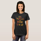 Eine dankbare Mama, Erntedank-Schwangerschaft zu s T-Shirt (Vorne ganz)